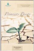 Livro Primeiros Passos - Discipulado - Volume 1